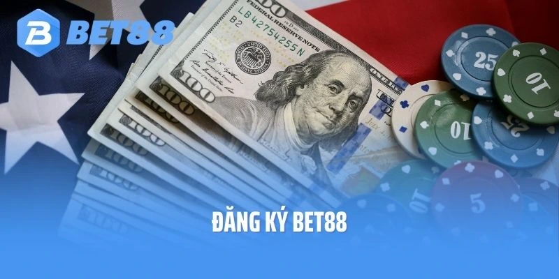 Đăng Ký Bet88 - Thế Giới Giải Trí Được Mong Chờ Nhất 2025