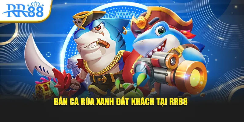 Bắn Cá Rùa Xanh